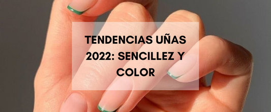 Top Tendencias Uñas Primavera -Verano 2022