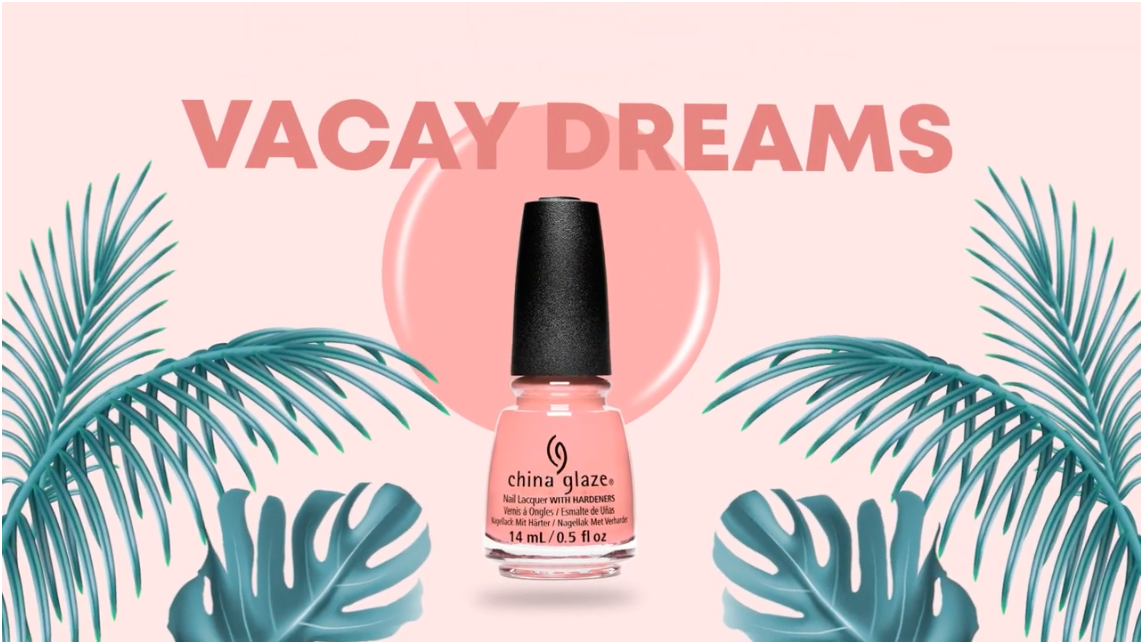 CHINA GLAZE VACAY DREAMS